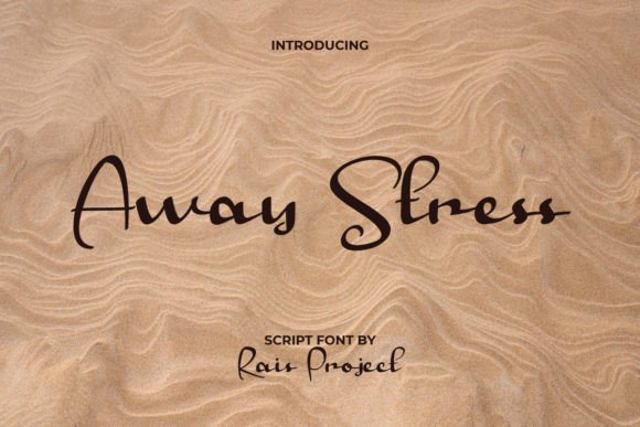 Away Stress Font for Elegant Design