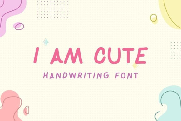 I Am Cute Font
